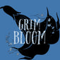 A graphic design featuring a black flower silhouette with the words 'GRIM BLOOM' in white textured lettering, decorated with small white flowers, set against a solid blue background.